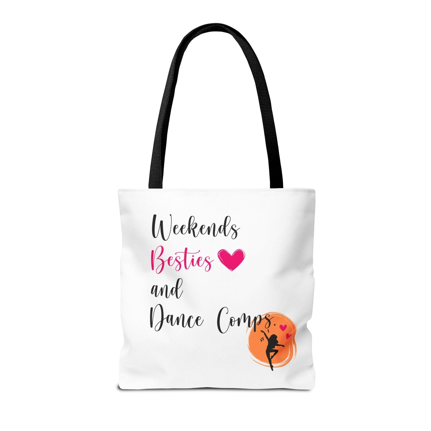 Weekends, Besties, & Dance Comps Tote Bag - 👯♀️💖 Carry Your Dance Crew Essentials in Style! 💖👯♀️ - Whippie's