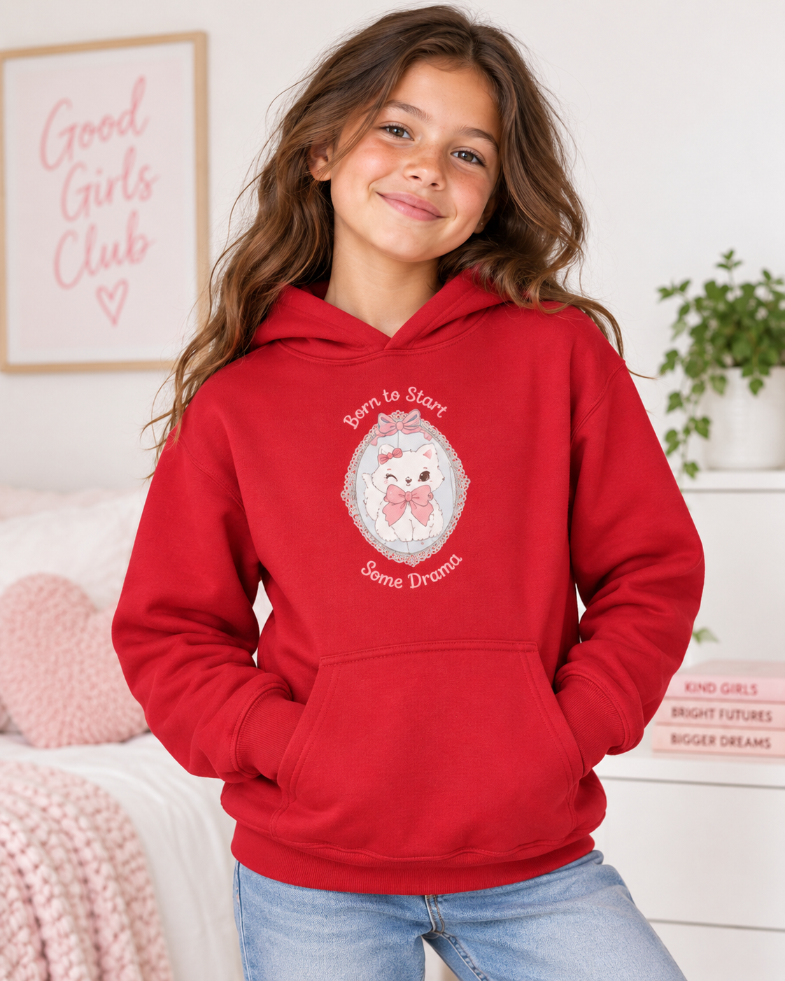 Sassy Girls Hoodie | Born to Start Some Drama