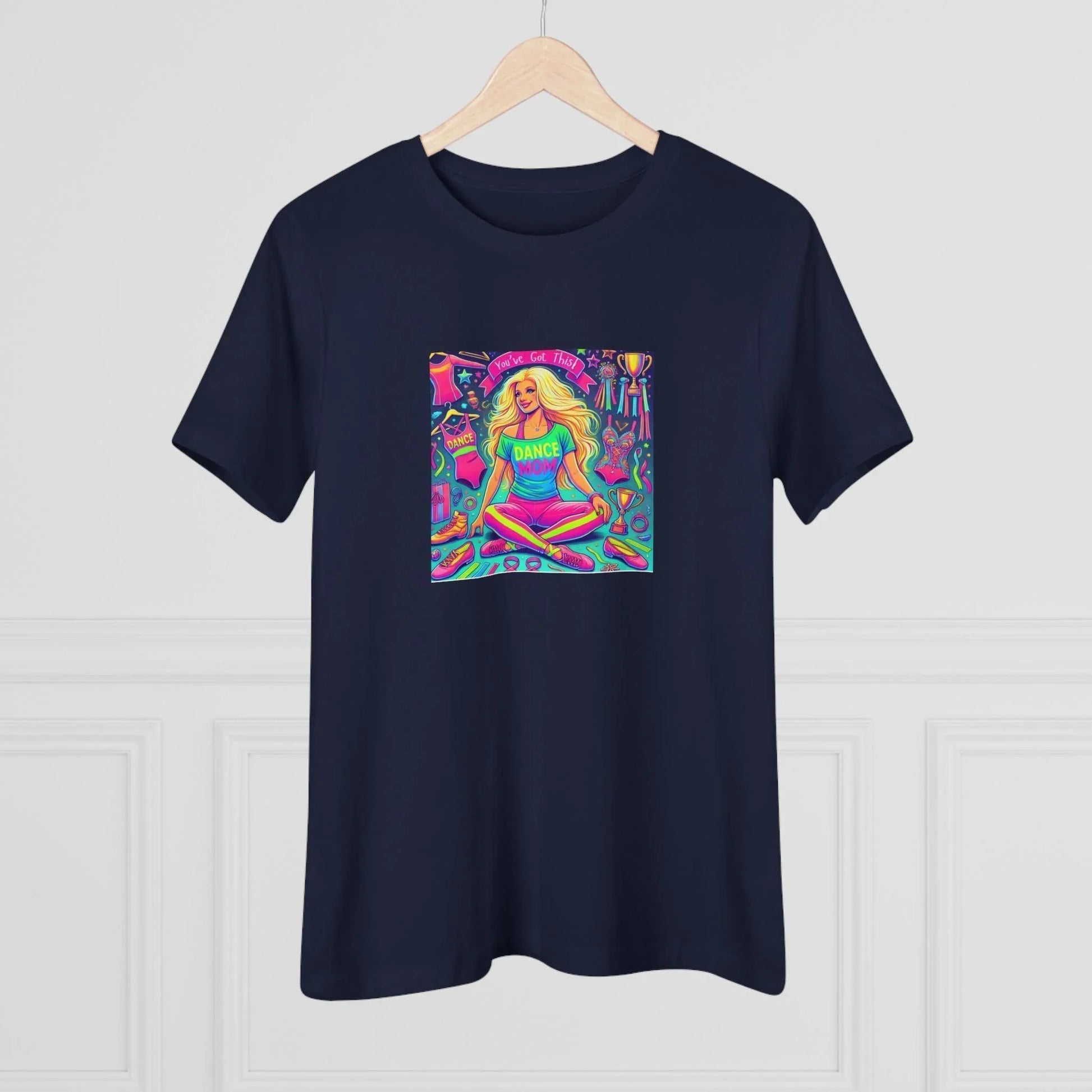 Dance Mom: You've Got This - Blonde Mom - Sitting - Women's Softstyle Tee - Whippie's