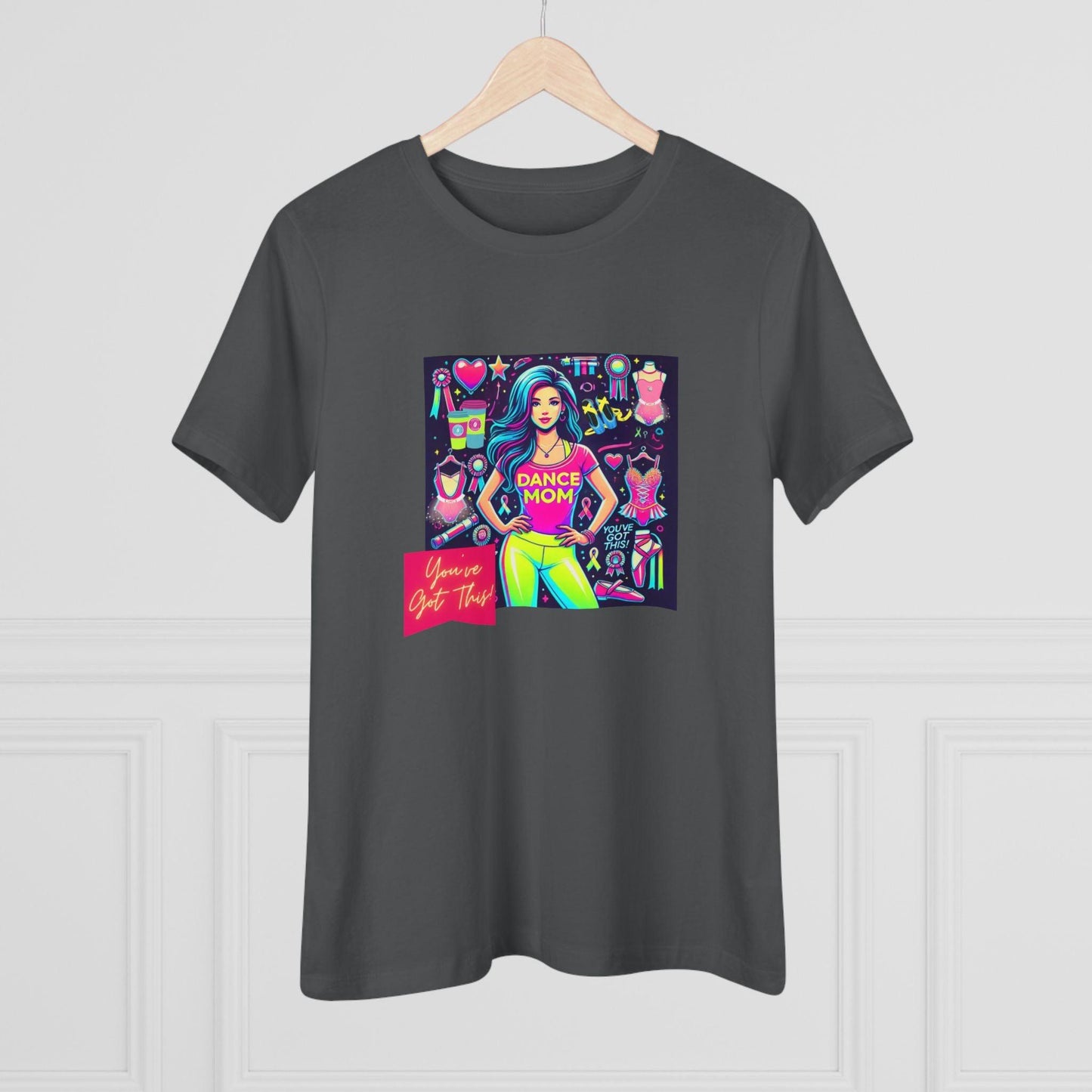 Dance Mom: You've Got This - Stylish Brunette Mom - Women's Softstyle Tee Celebrate Your Inner Dance Mom! - Whippie's