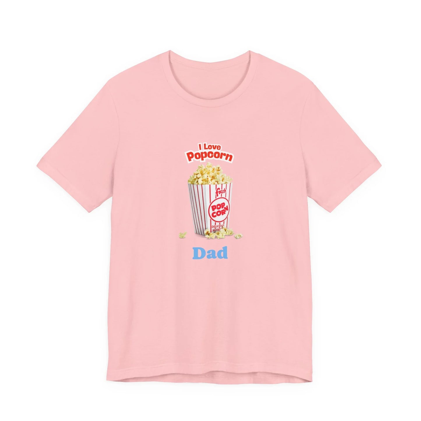 Light pink T-shirt with a graphic of a popcorn bucket and text reading 'I Love Popcorn Dad'