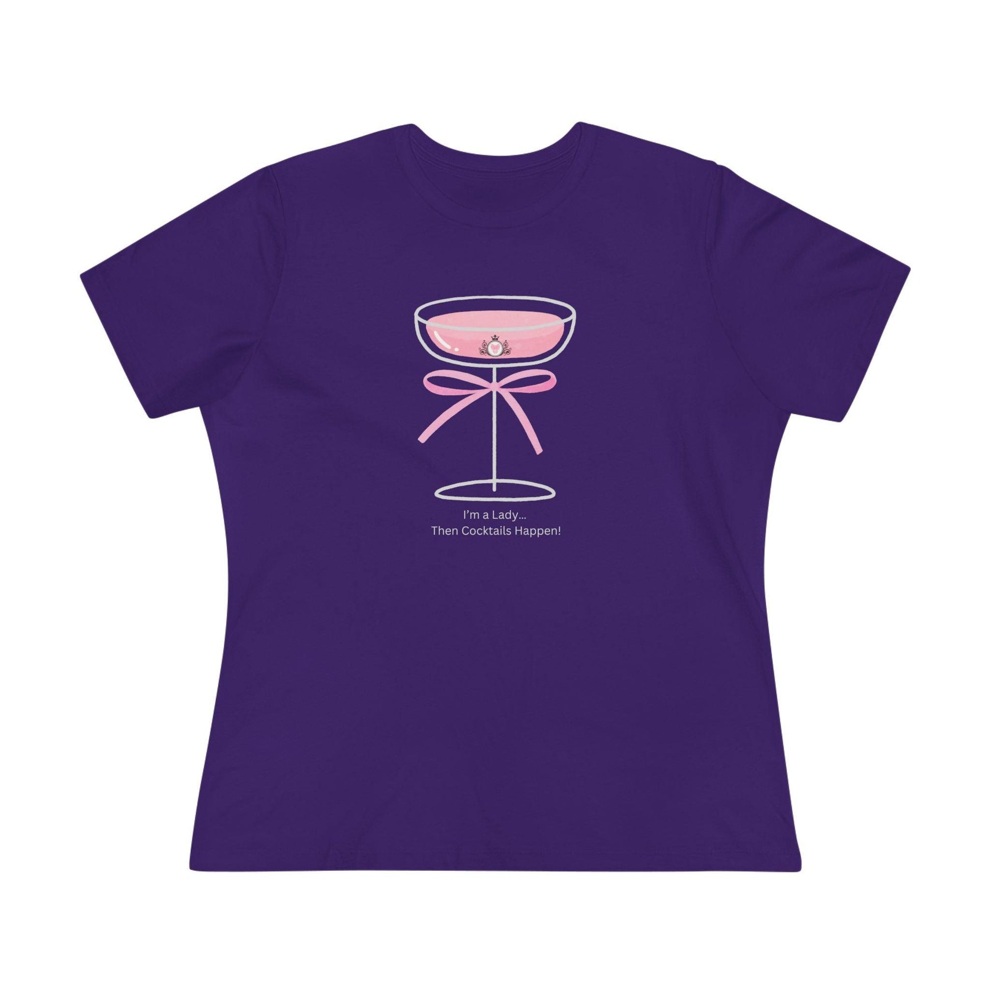 Drinking Around the World: I'm a Lady... Then Cocktails Happen! Women's Tee - Whippie's