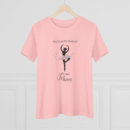Butterfly Dancer - My Favorite Dancer Calls Me Mom - Women's Tee - 💖 Celebrate the Dancer in Your Life! 💖 - Personalizable - Whippie's