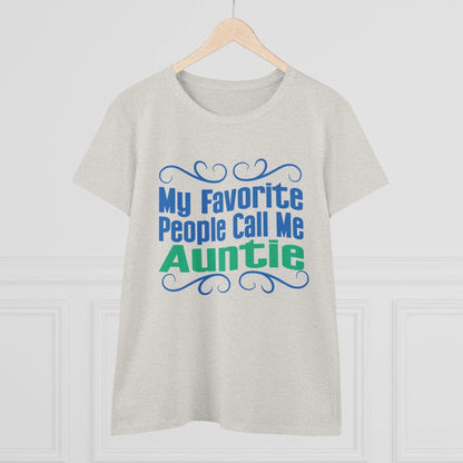 👩‍👧 My Favorite People Call Me AUNTIE 💖 Women's Tee ✨ The best aunties get promoted to favorite! - Whippie's