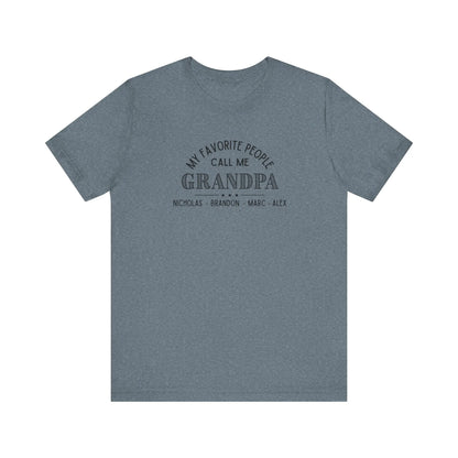My Favorite People Call Me Grandpa - Personalized Unisex Jersey Tee - Whippie's