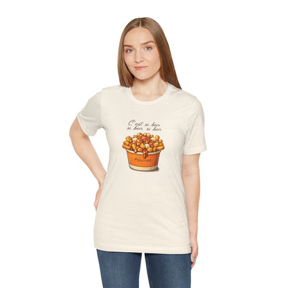 Poutine T-Shirt | C’est Si Bon Comfort Unisex Tee