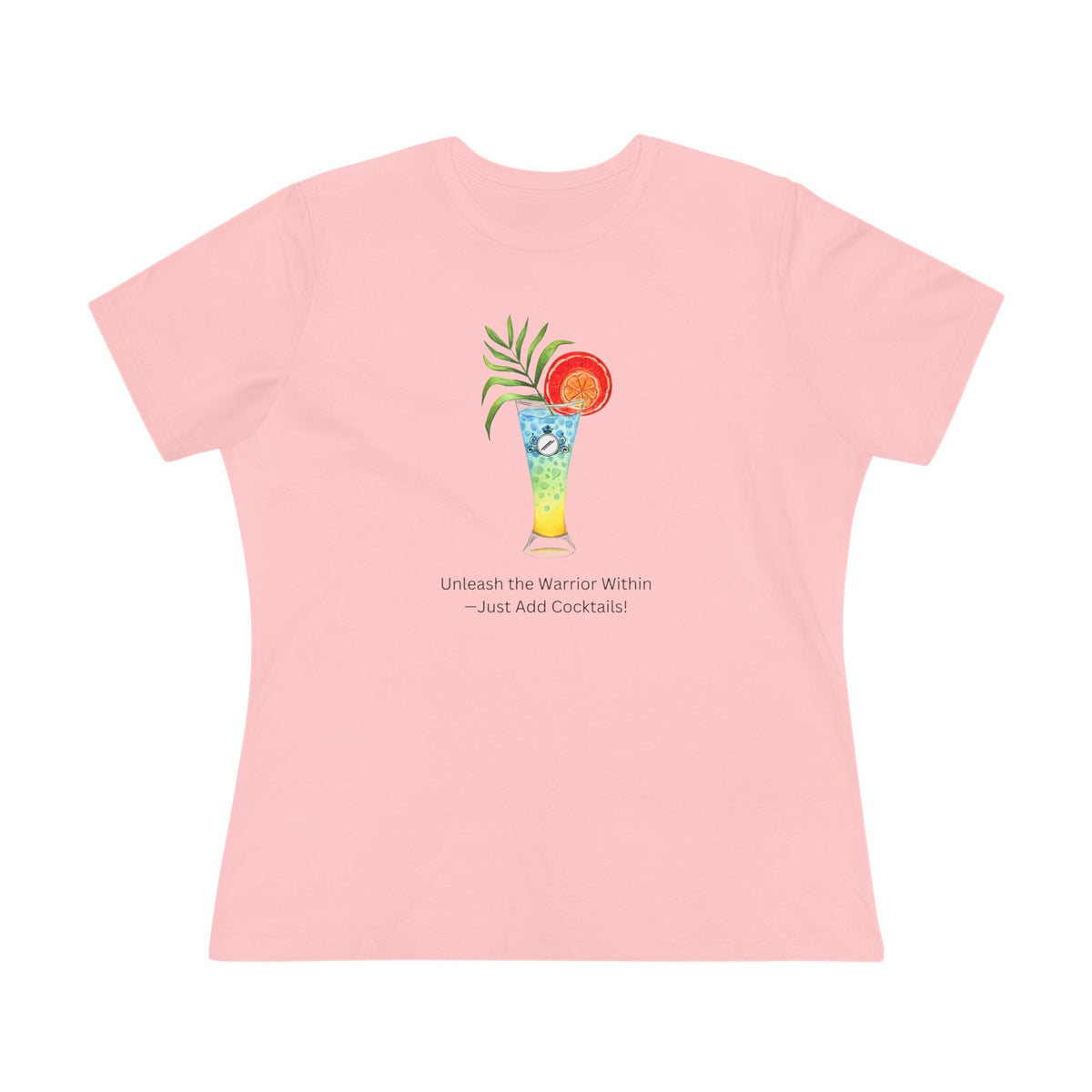 Warrior Princess Cocktail Shirt - Uniting People One Cocktail at a Time
