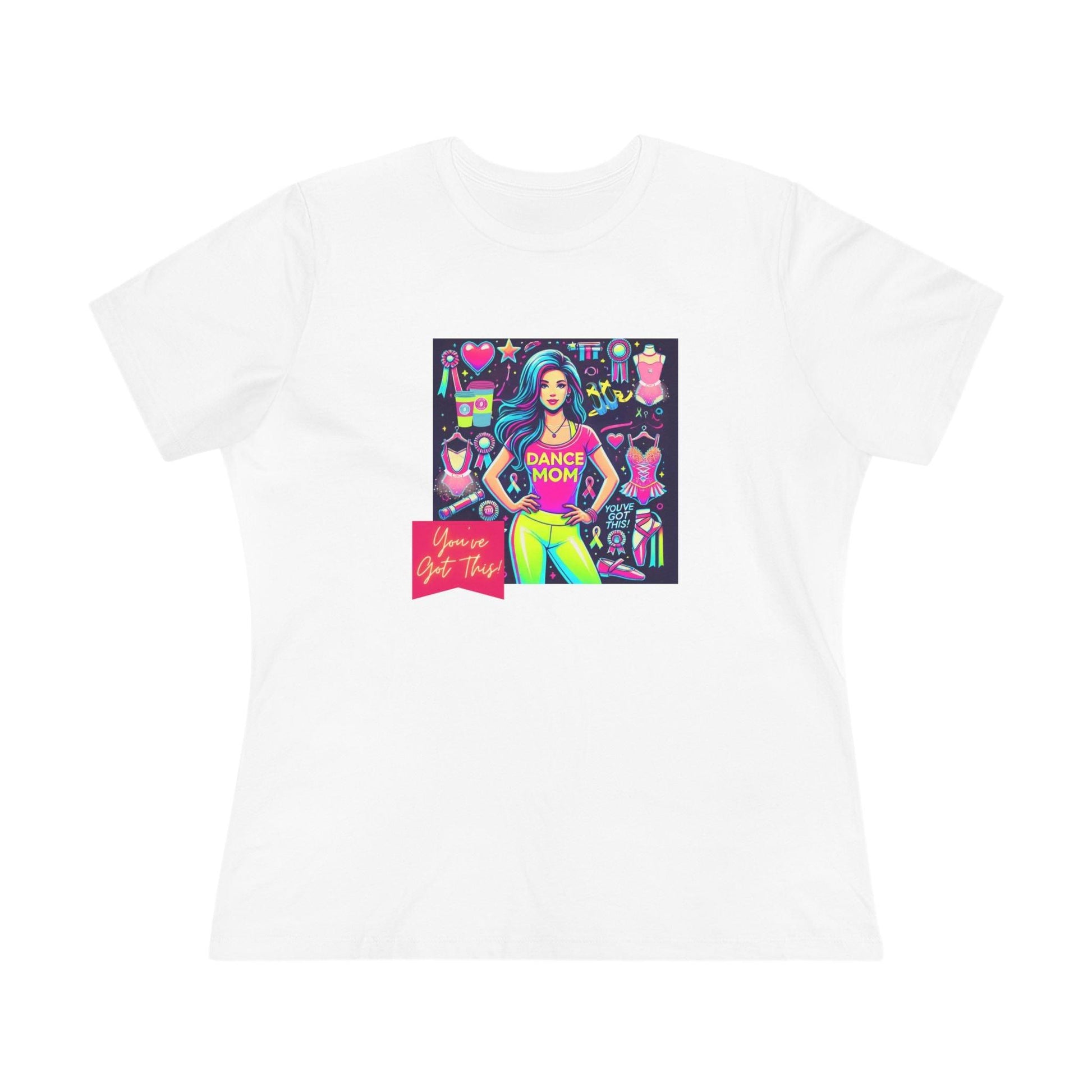 Dance Mom: You've Got This - Stylish Brunette Mom - Women's Softstyle Tee Celebrate Your Inner Dance Mom! - Whippie's