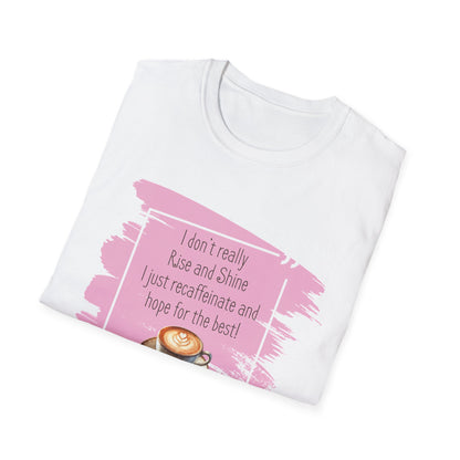 Recaffeinate & Hope Unisex Tee - But First, Coffee!