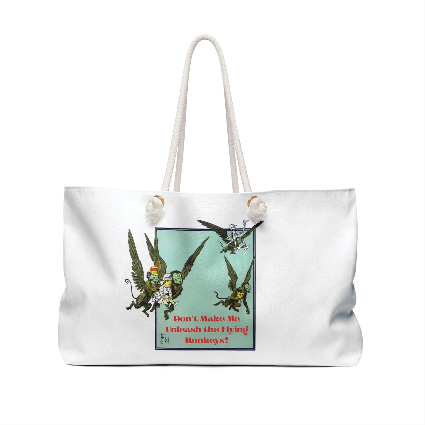 Wizard of Oz Don't Make Me Unleash the Flying Monkeys - Weekender Bag - Whippie's