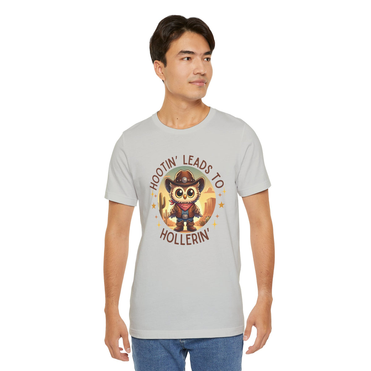 Hootin' Leads to Hollerin' - Unisex Jersey Tee - Yeehaw! Embrace Your Inner Cowboy/Cowgirl