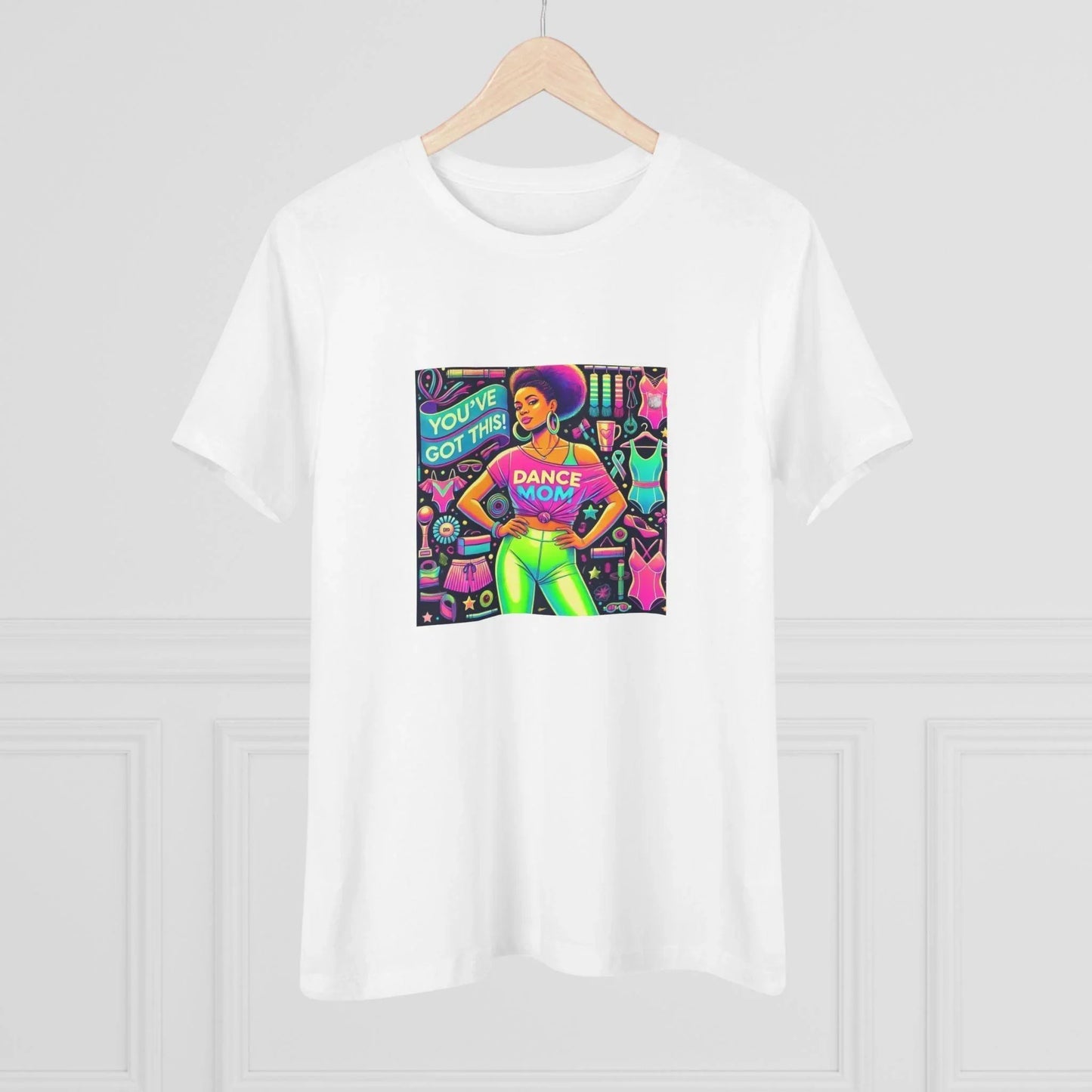 Dance Mom: You've Got This - Darker Skin Tone Mom - Sideview - Women's Softstyle Tee - Whippie's