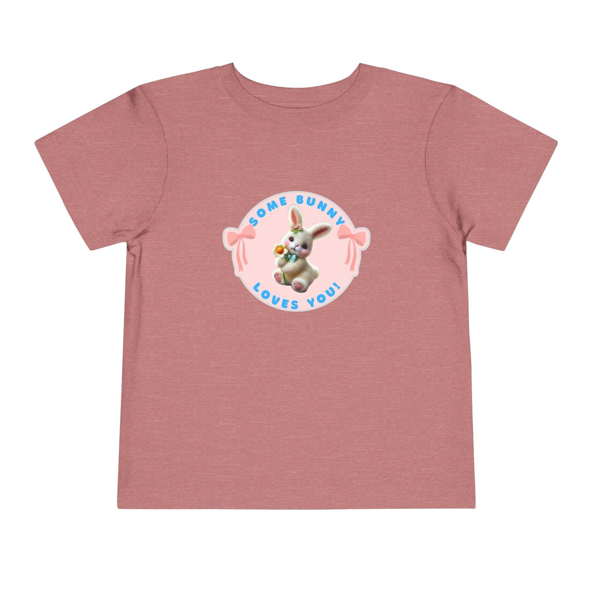 Some Bunny Loves You Toddler T-Shirt - Easter Bunny Cuteness 🐰💖 - Whippie's