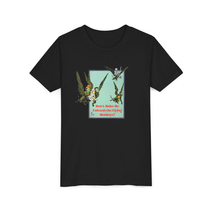 Wizard of Oz Don't Make Me Unleash the Flying Monkeys - Youth T-shirt - Whippie's