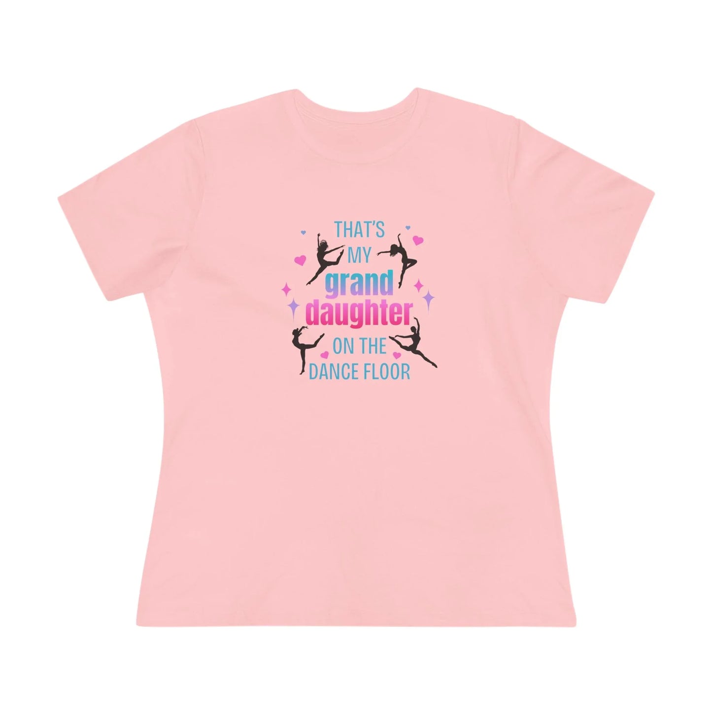 That's My Granddaughter on the Dance Floor - Women's Tee - Support Your Dancing Queen! - Whippie's
