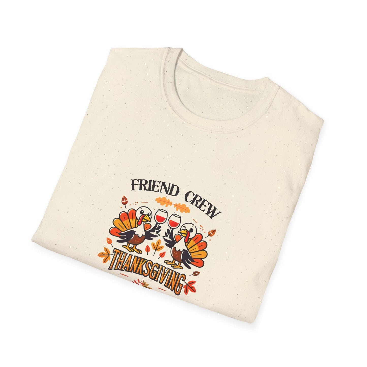 Thanksgiving Friends Crew - Cheers to the Crew! 🦃🥂🍁 Unisex T-Shirt - Whippie's