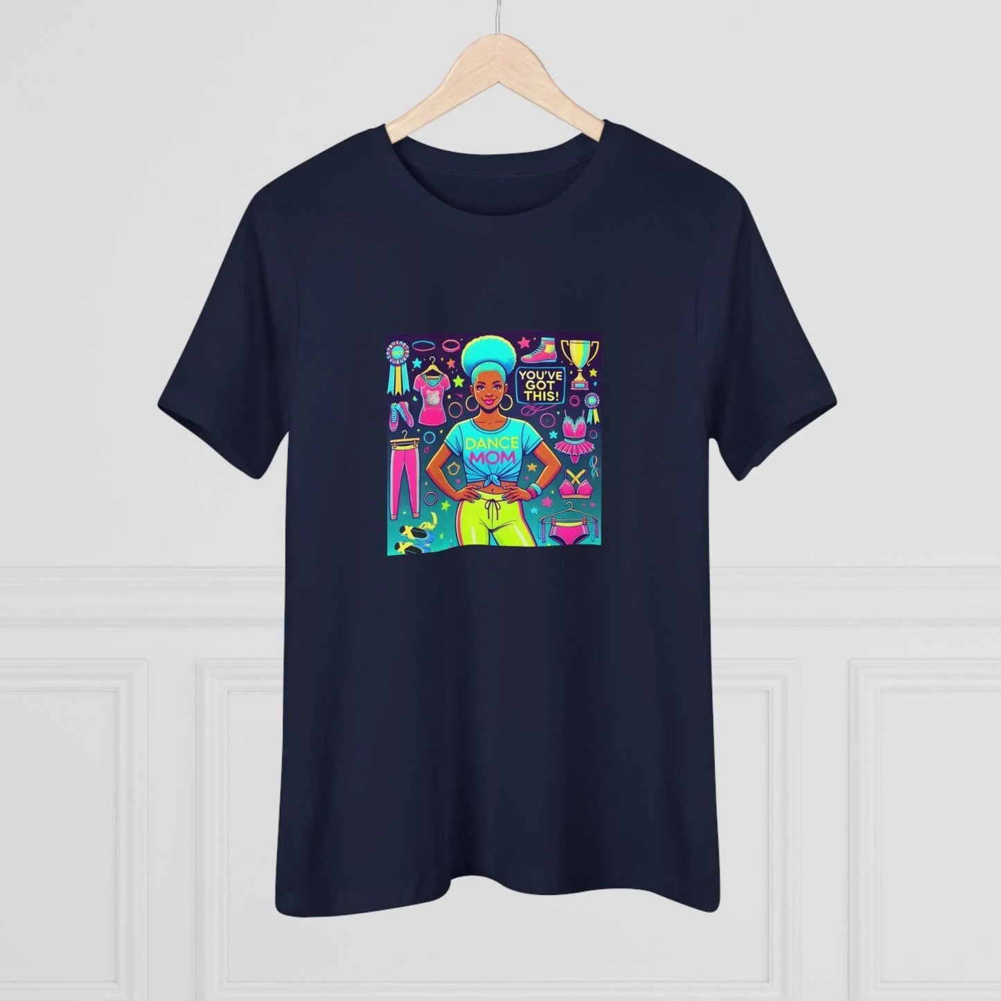 Dance Mom: You've Got This - Blue Hair Mom- You've Got This - Women's Softstyle Tee - Whippie's