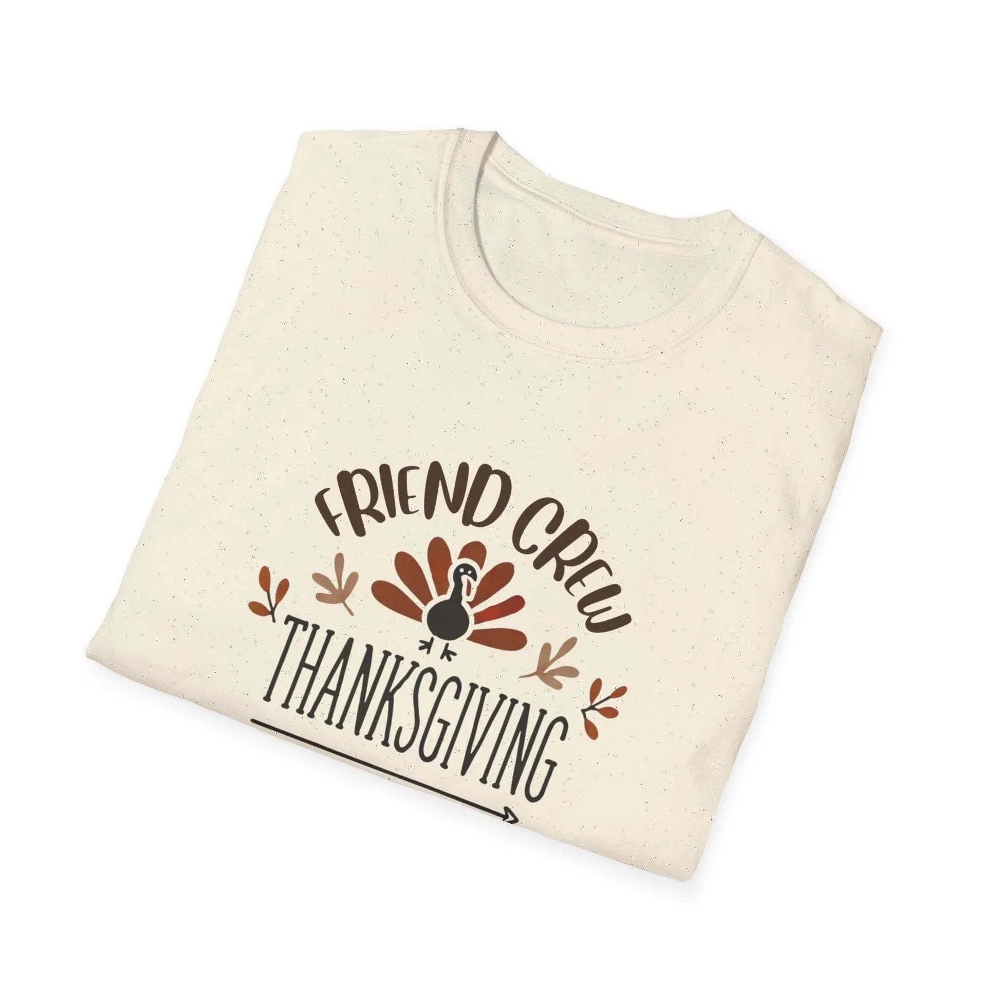 Thanksgiving Friend Crew Unisex T-Shirt - Whippie's