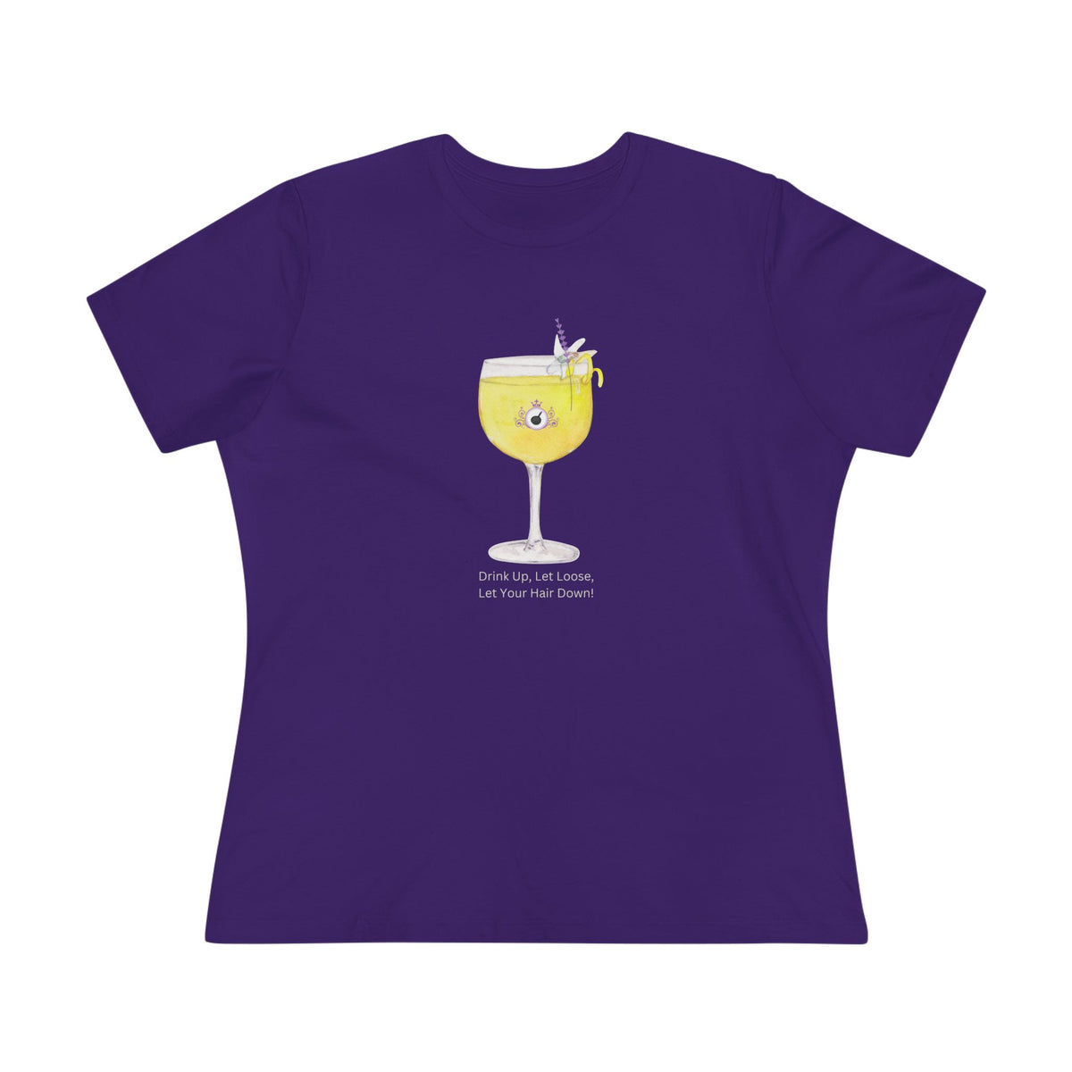 Long Hair Princess Shirt - Drink Up, Let Loose, Let Your Hair Down