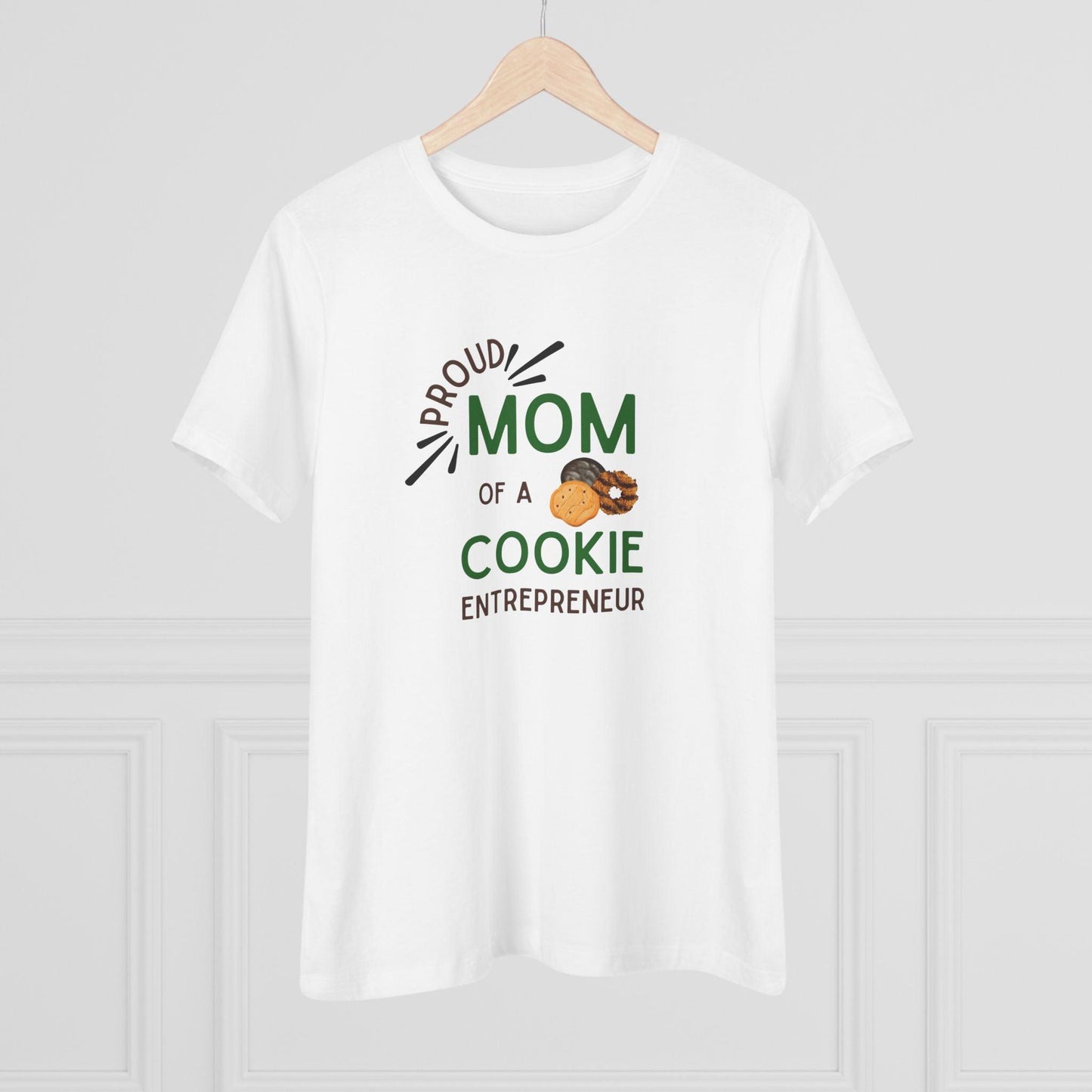 Proud Mom of a Cookie Entrepreneur - Women's Tee Celebrate Your Little Cookie Boss! - Whippie's