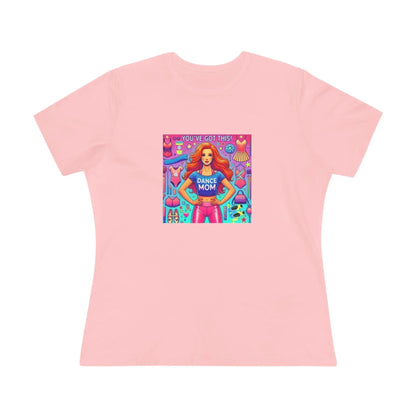 Dance Mom: You've Got This - Red Hair Mom - Women's Softstyle Tee - Whippie's