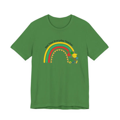 Not Your Everyday Teacher Unisex Tee