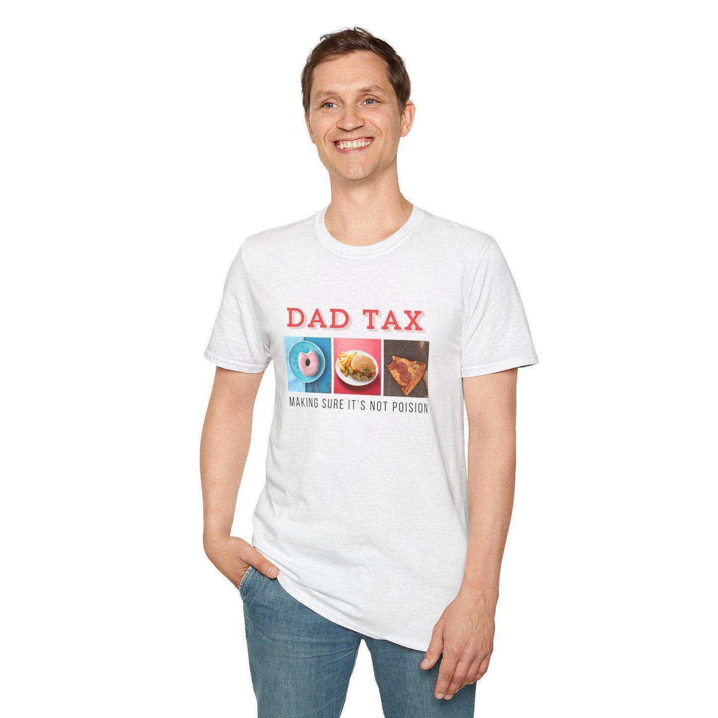 Dad Tax 🍩🍔🍕 Unisex T-Shirt - Funny Foodie Fatherhood! 😂 - Whippie's