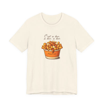Poutine T-Shirt | C’est Si Bon Comfort Unisex Tee