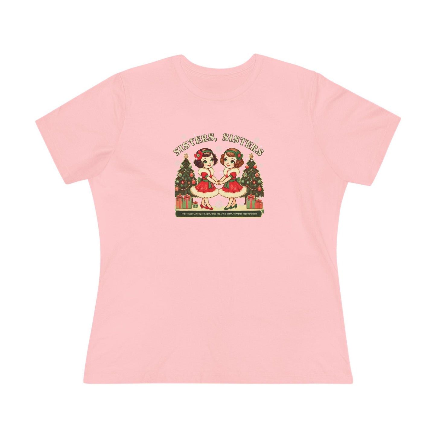 Sisters, Sisters (Brunette Sisters) There Were Never Such Devoted Sisters! 👭🏽🎄 Women's Softstyle Tee - Whippie's