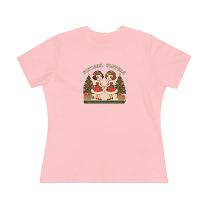 Sisters, Sisters (Brunette Sisters) There Were Never Such Devoted Sisters! 👭🏽🎄 Women's Softstyle Tee - Whippie's