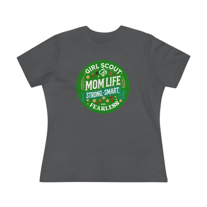 Girl Scout Mom Life - Women's Tee - Strong, Smart & Fearless! - Whippie's