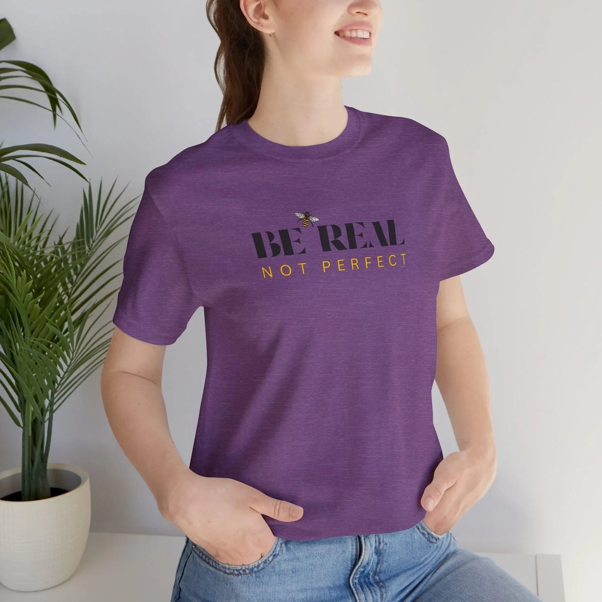 🐝 BE REAL NOT PERFECT ✨ Unisex Tee - Embrace authenticity! - Whippie's