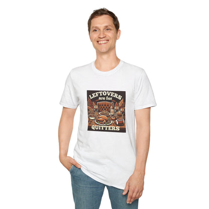Leftovers are for Quitters - Football - Unisex T-Shirt - Whippie's
