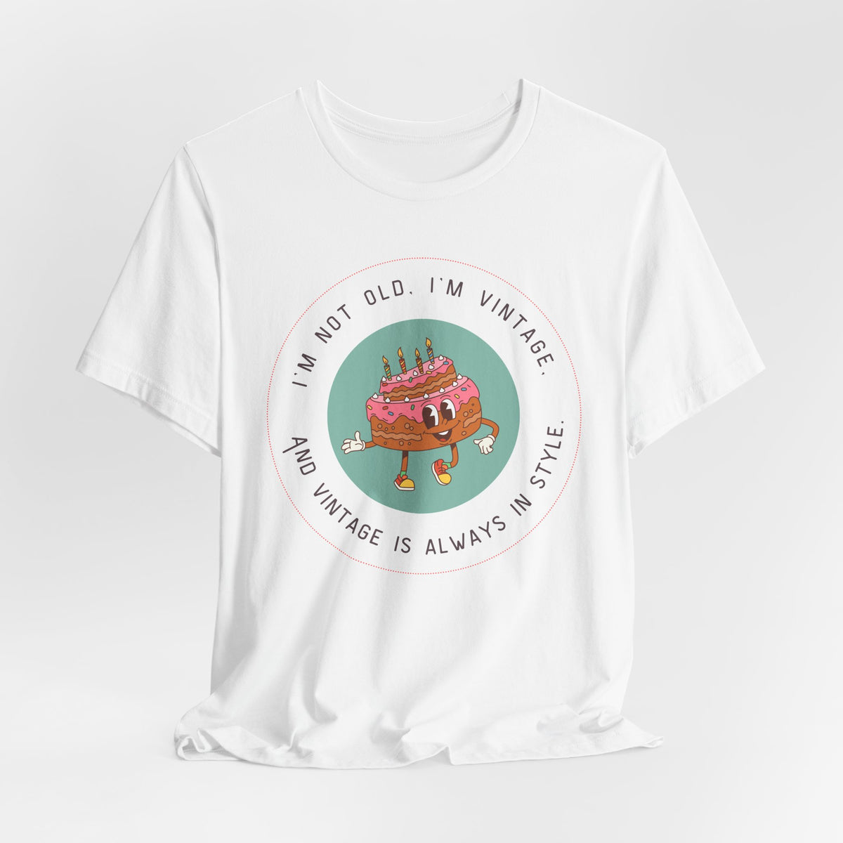 Vintage Birthday Shirt – I’m Not Old, I’m Vintage Unisex Tee