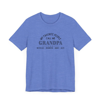 My Favorite People Call Me Grandpa - Personalized Unisex Jersey Tee - Whippie's