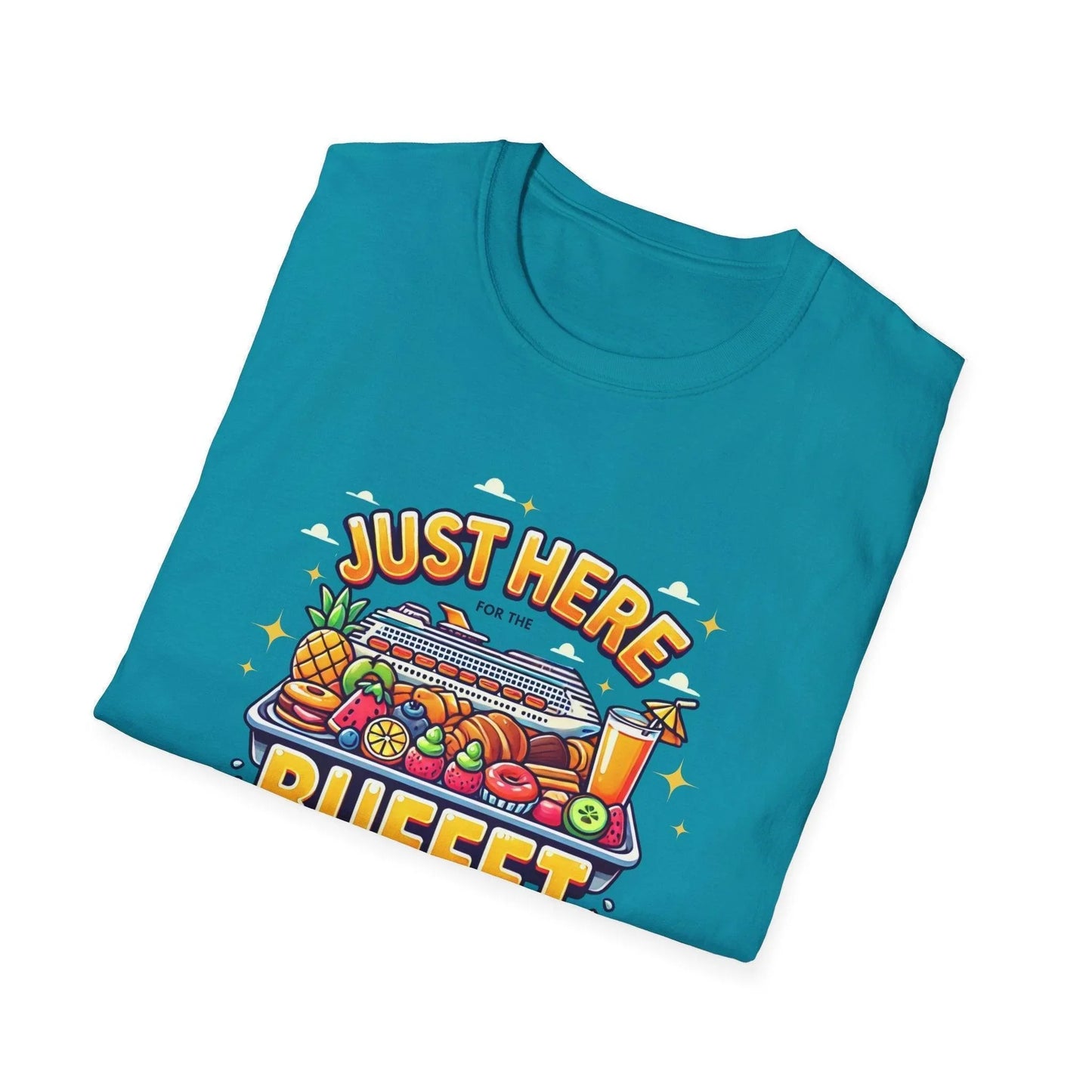 Just Here for the Buffet 🛳️🍽️ - Unisex Tee - Whippie's