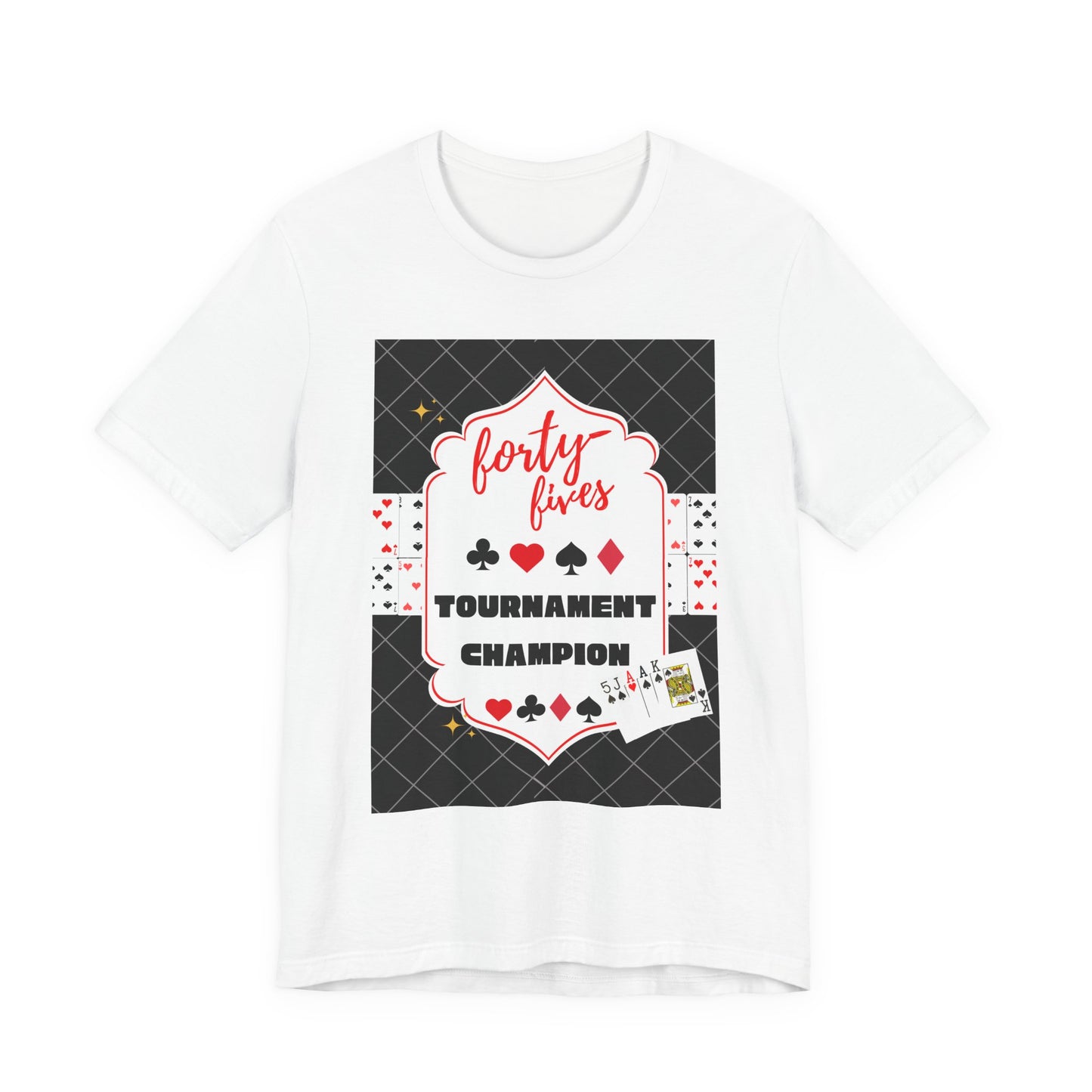 Forty-Fives Tournament Champion - Black Background - Unisex T-Shirt