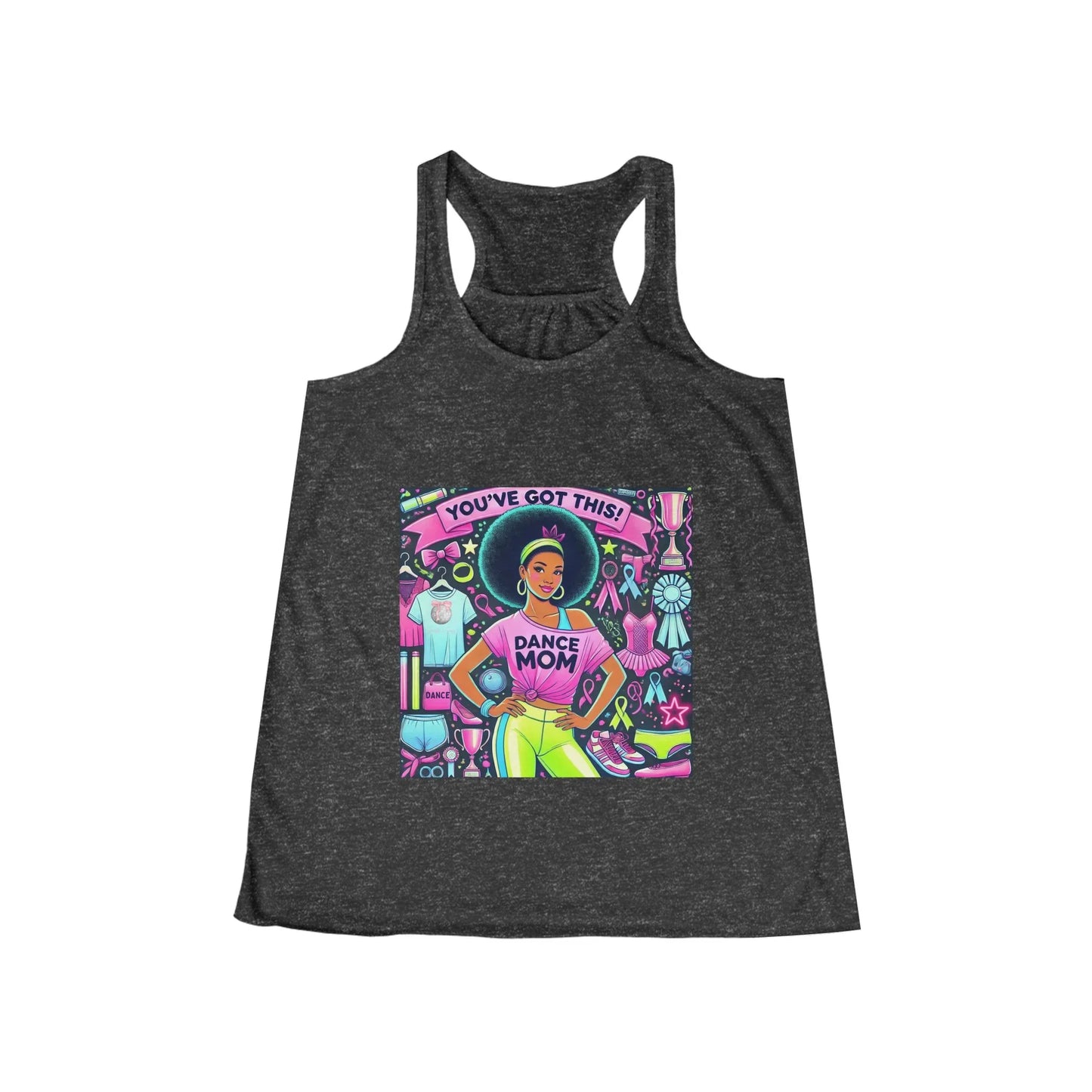 Dance Mom: You've Got This - Natural Hair Mom Flowy Racerback Tank - Whippie's