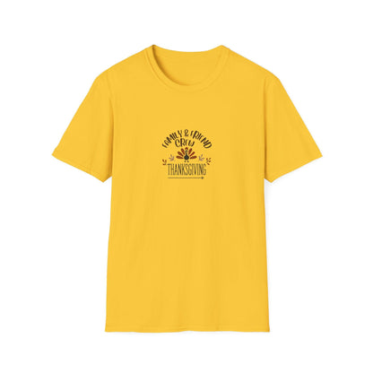 Thanksgiving Family & Friends Crew - Gobble 'Til You Wobble with Your Favorite Crew! 🦃🍁 Unisex T-Shirt - Whippie's