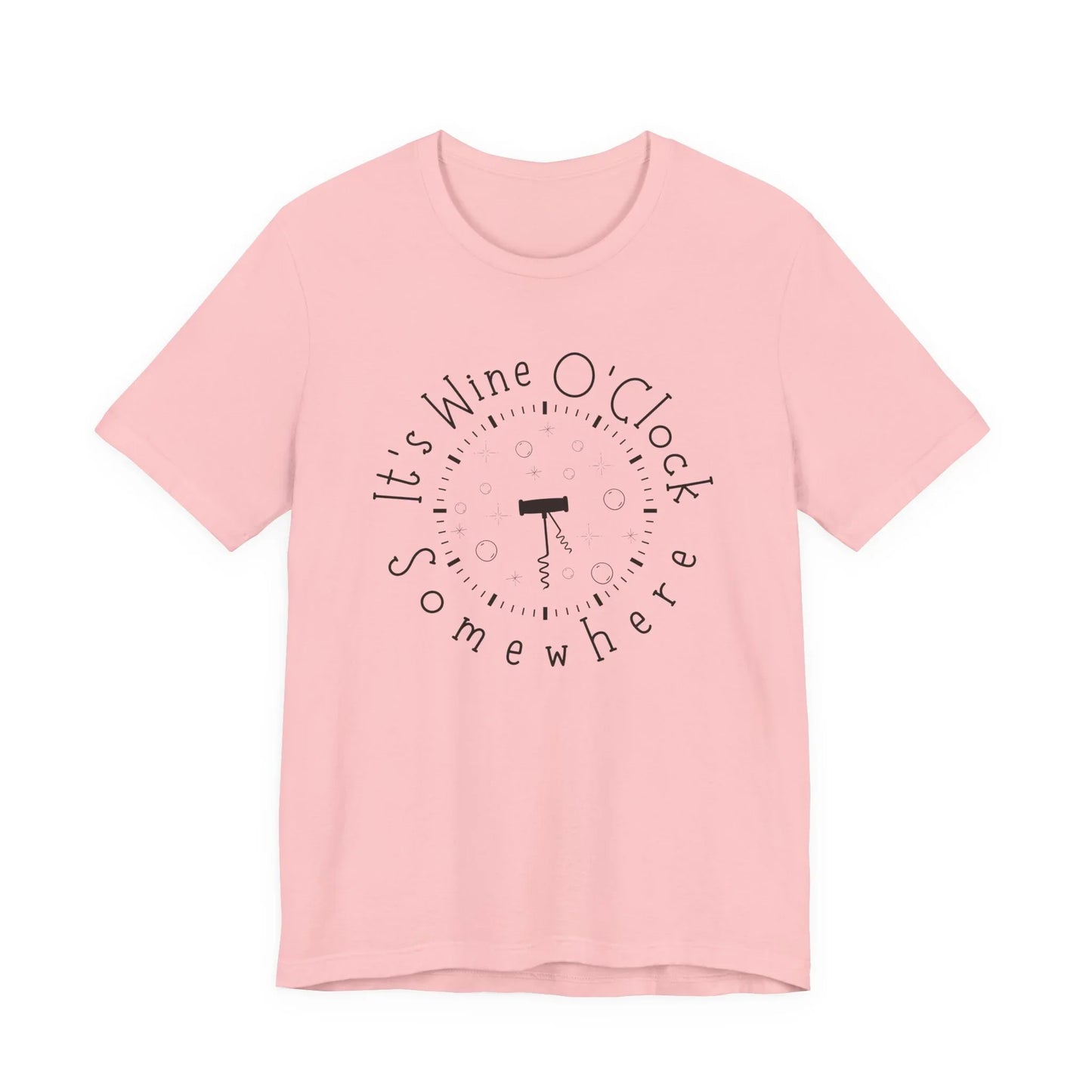 It's Wine O'Clock Somewhere Unisex Tee
