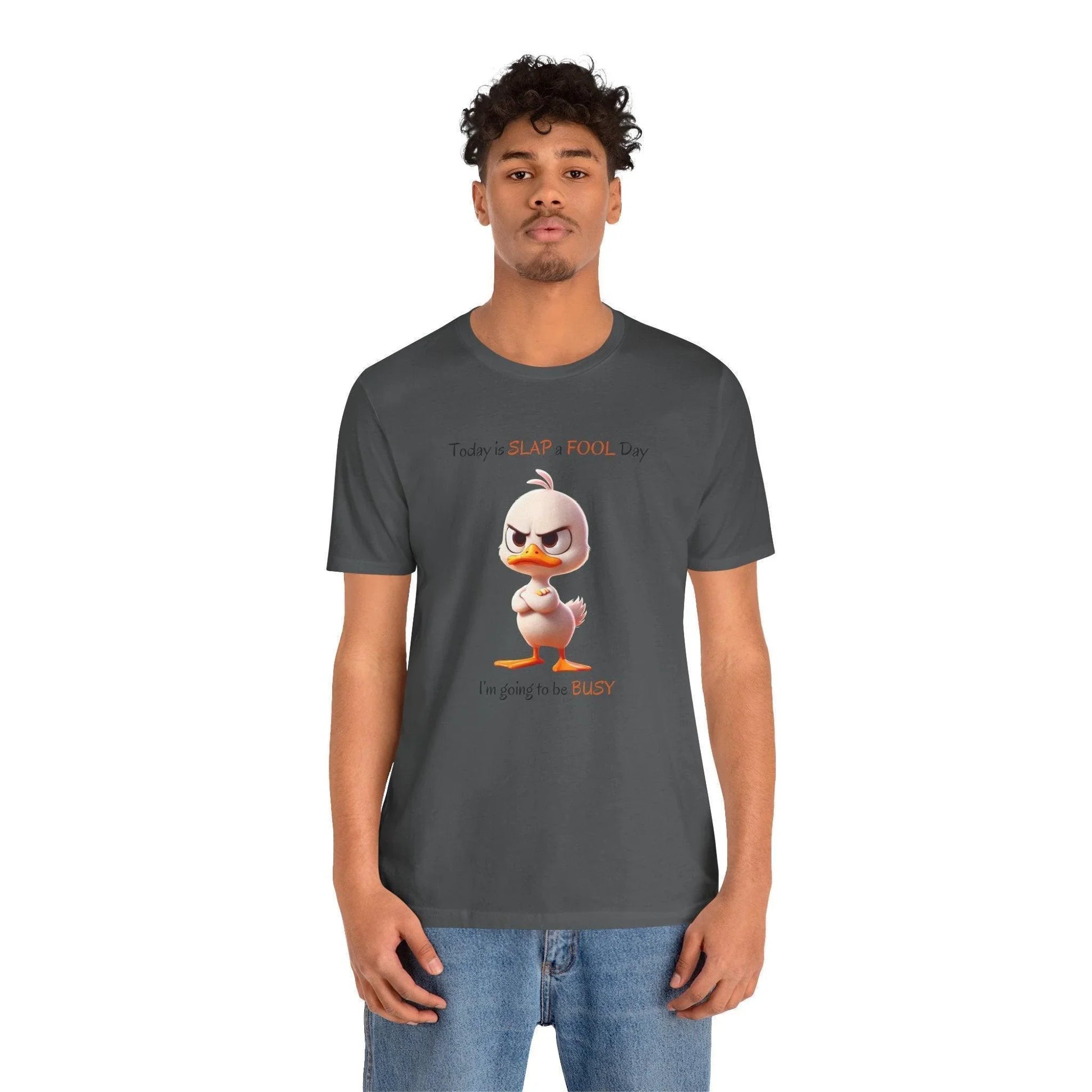 😡 Today is SLAP a FOOL Day! 🐥 Unisex Tee 😂 Warning: Grumpy duckling on the loose! - Whippie's