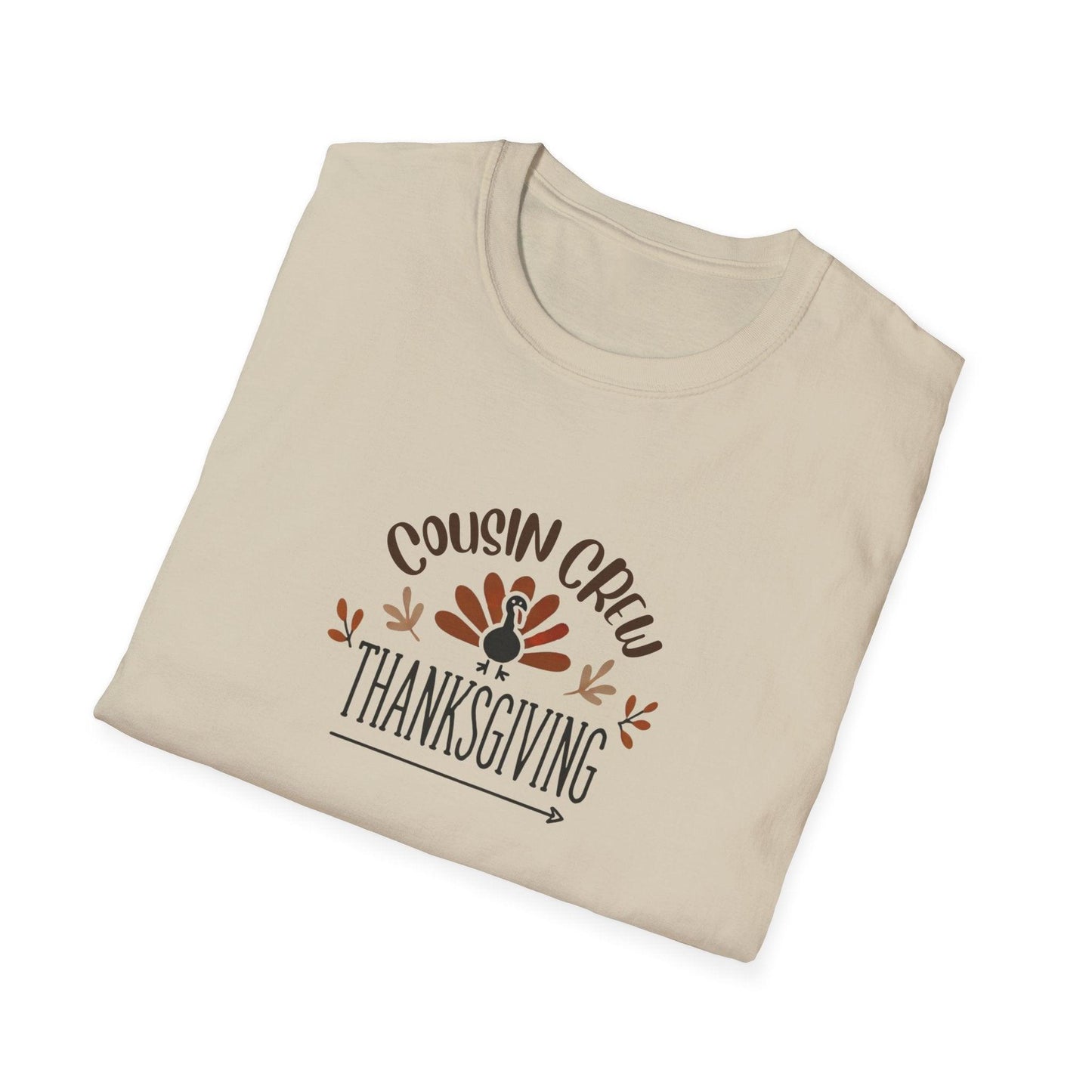 Thanksgiving Cousin Crew - Gobble 'Til You Wobble with Your Favorite Cousins! 🦃🍁 Unisex T-Shirt - Whippie's