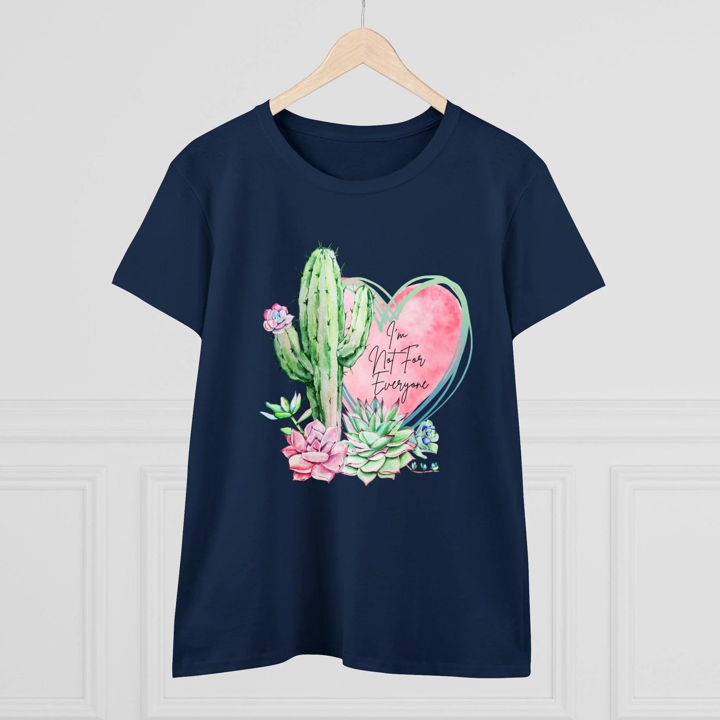 🌵 I'm Not for Everyone 💖 Women's Tee ✨ Be uniquely you! - Whippie's