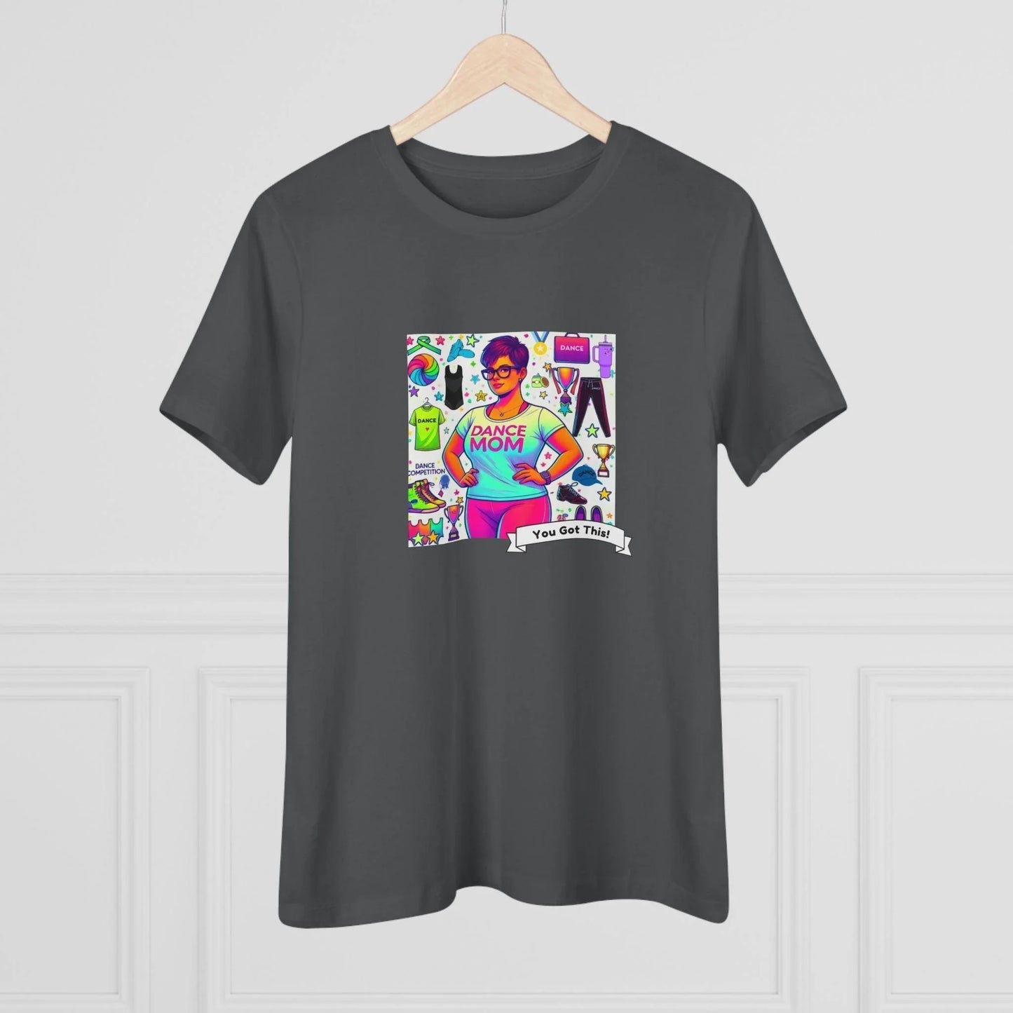 Dance Mom: "You've Got This" - Brunette with Glasses Mom - Short Hair - Boy Dancer - Women's Softsyle Tee - Whippie's