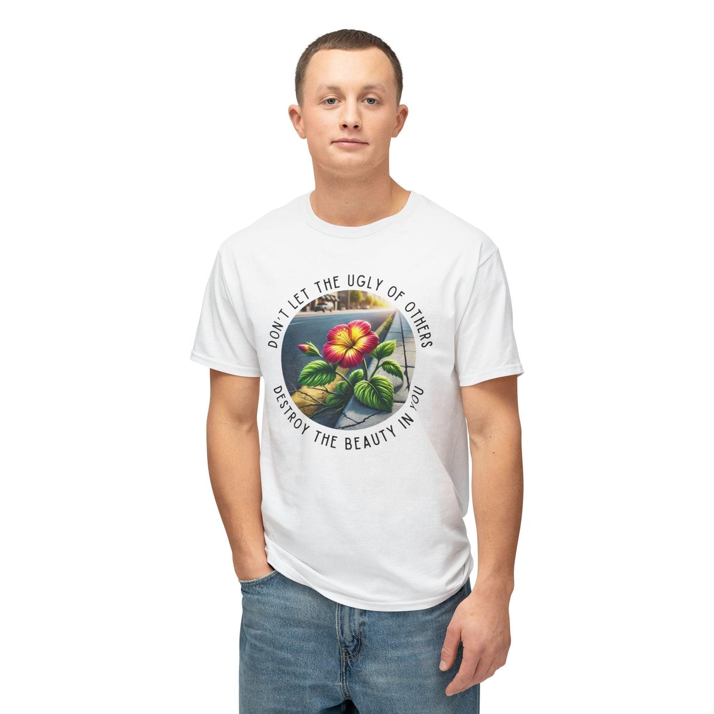 "Don't Let the Ugly..." Negativity Unisex Tee - Rise Above! Unisex HD Cotton T-shirt - Whippie's