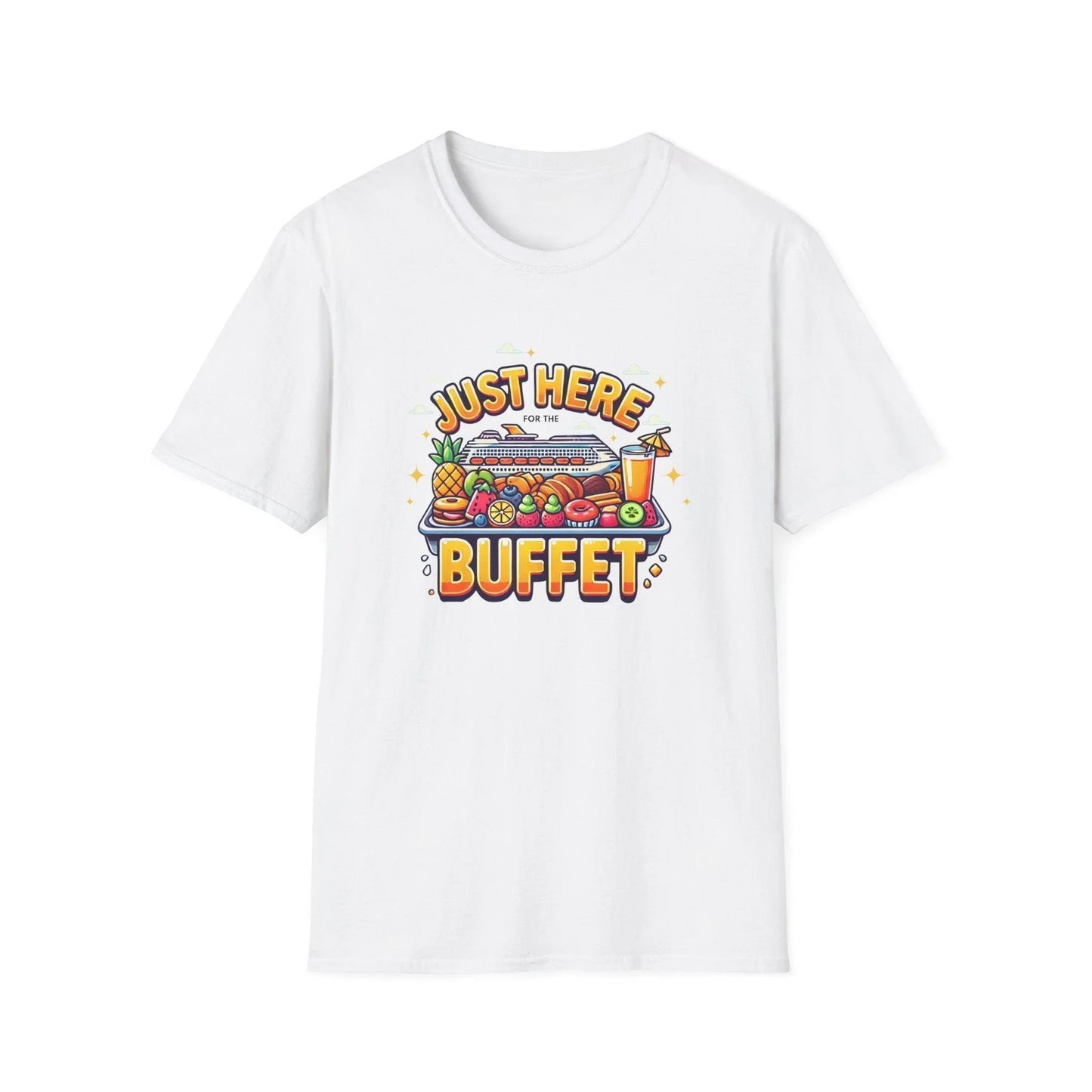 Just Here for the Buffet 🛳️🍽️ - Unisex Tee - Whippie's