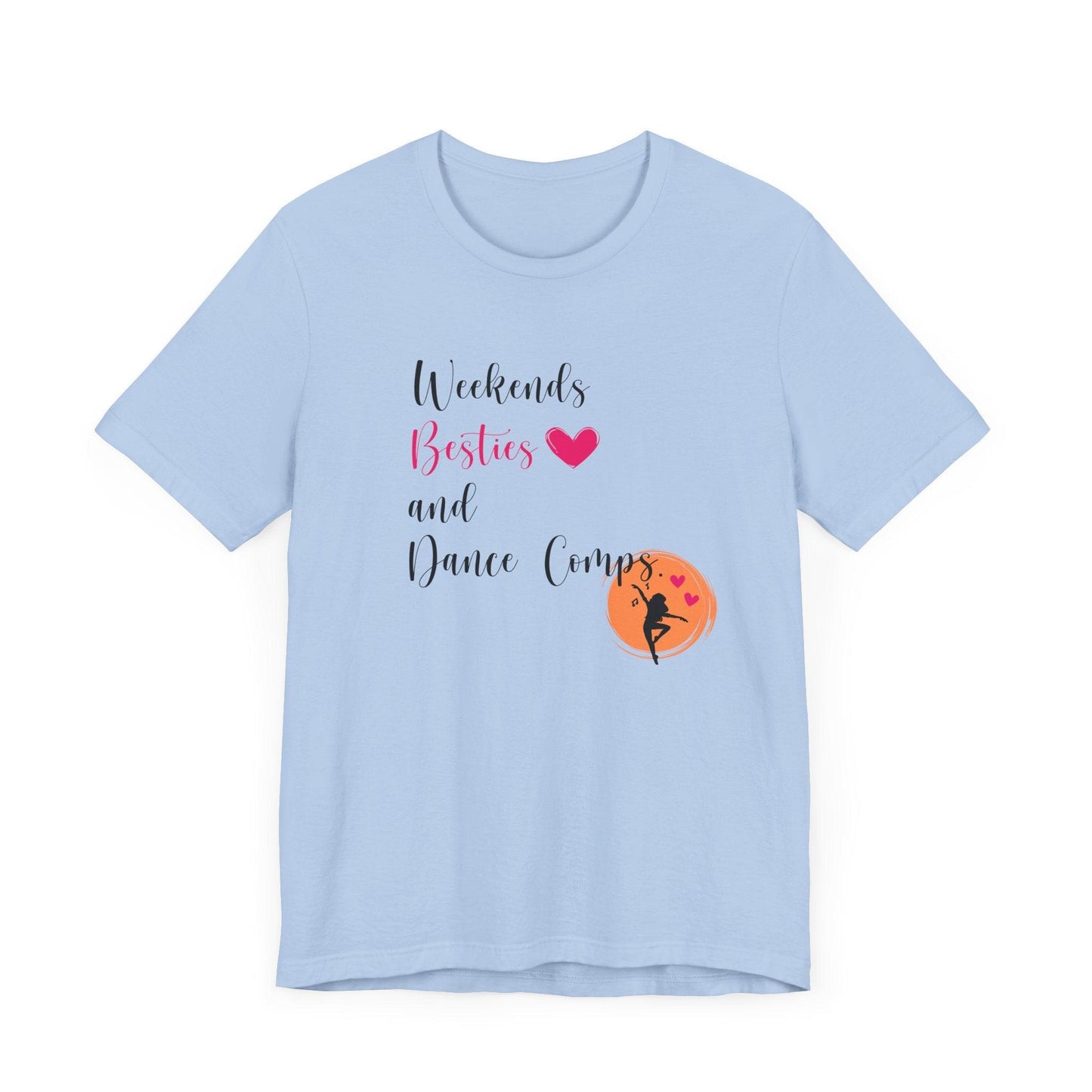Weekends, Besties, & Dance Comps Unisex Jersey Tee - 👯‍♀️💖 Dance Friends Make the Best Friends! 💖👯‍♀️ - Whippie's