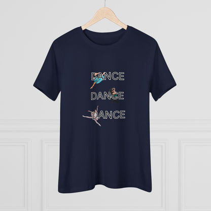DANCE, DANCE, DANCE - Women's Tee - Triple the Dance, Triple the Fun! - Whippie's