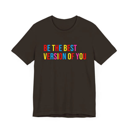 ✨ BE THE BEST VERSION OF YOU ✨ Unisex Jersey Tee 🌈 - Whippie's