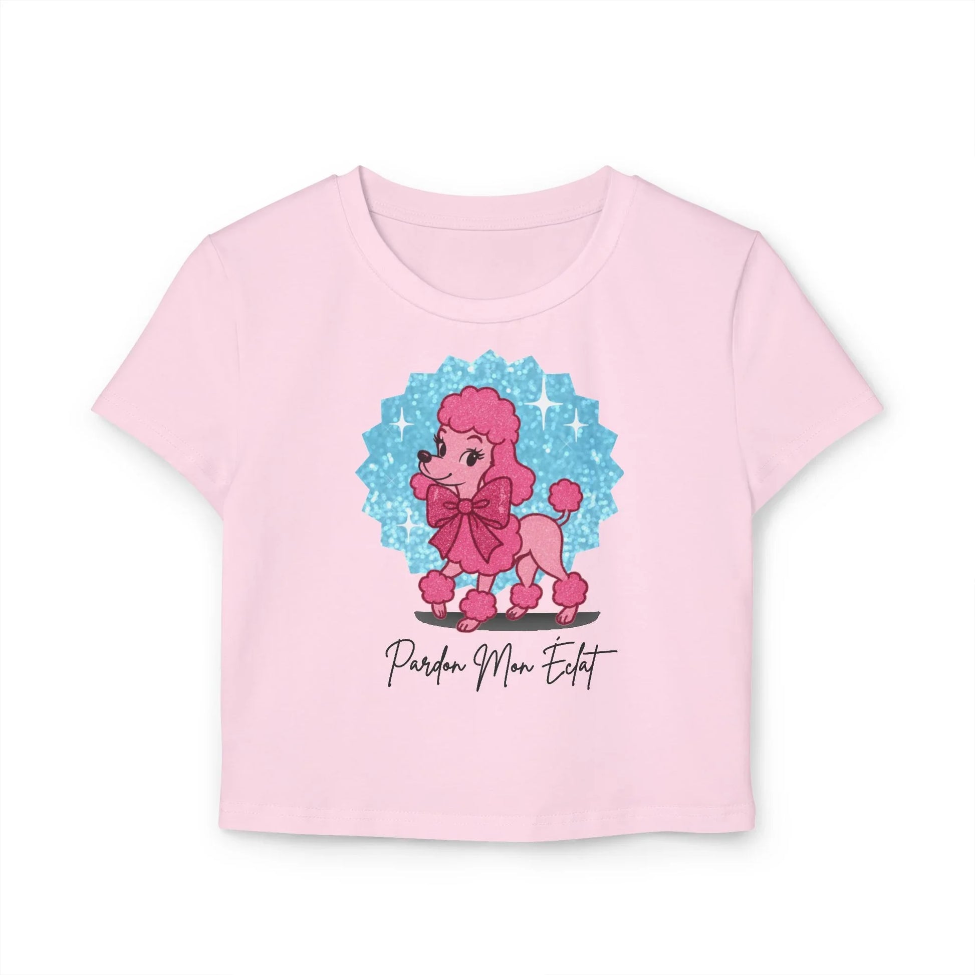 Pardon Mon Éclat (Excuse My Sparkle) Pink Poodle Women's Baby Tee - Whippie's